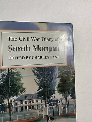 THE CIVIL WAR DIARY OF SARAH MORGAN Photo Illustrated Civil War 1991 1stEd HCDJ • $10.99