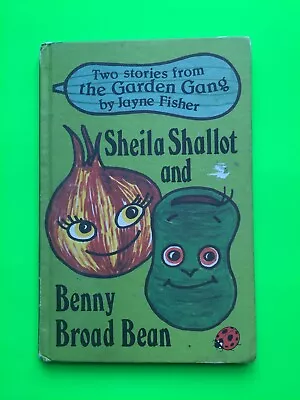 Sheila Shallot And Benny Broad Bean By Jayne Fisher Ladybird Garden Gang 1980 • £7.89