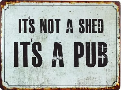 Vintage Retro Not A Shed Pub Fun Quote Man Cave Tiki Bar Uk Gift Metal Tin Sign • £3.49