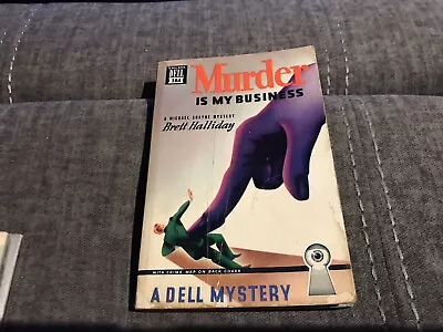 Murder Is My Business - Brett Halliday 1945 Michael Shayne Mapback • $5.99