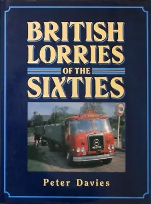 British Lorries Of The Sixties By Davies Peter Hardback Book The Cheap Fast • £14.99