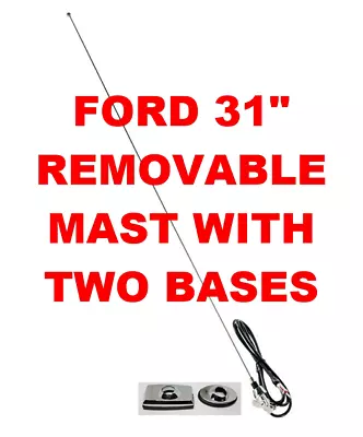 1965-97 FORD  31  Removable Steel Mast  Rectangle And Oval Base  AM/FM Antenna • $34.77