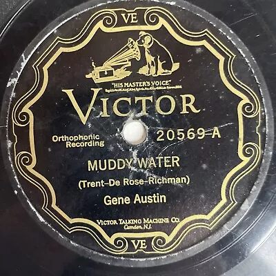 10  78 RPM-Gene Austin-Muddy Water/My Idea Of Heaven/Victor 20569 • $10