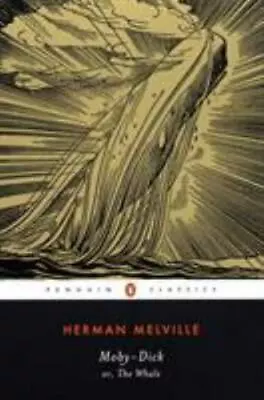 Moby-Dick Or The Whale (Penguin Classics) By Melville Herman • $14.25