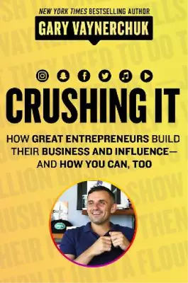 Gary Vaynerchuk Crushing It! (Paperback) • $34.82