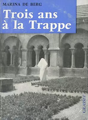 Marina De Berg / Trios Ans A La Trappe 1st Edition 1959 • $23