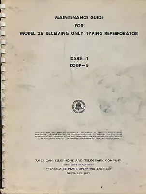 Model 28 Receiving Only Typing Perforator D58e–1 D58f–6 At&t Maintenance Guide • $25