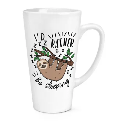 I'd Rather Be Sleeping Sloth 17oz Large Latte Mug Cup Funny Joke Animal Lazy Big • £12.99