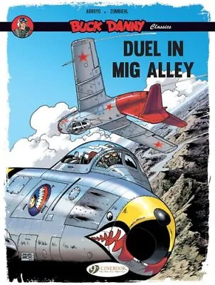 £8.06 • Buy Buck Danny Classics Vol. 2: Duel In Mig Alley By Frederic Zumbiehl 9781800440838
