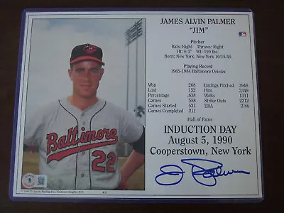 Jim Palmer 8 X 10 Autographed Hof Induction Photo Beckett Authenticated Read!! • $29.95