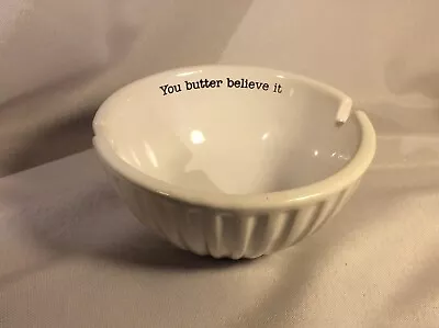 MUD PIE Bowl “You Butter Believe It” New • $19.90