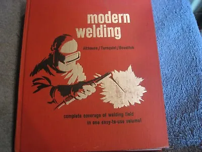 Modern Welding By Althouse Et Al 1967 HC • $15.99