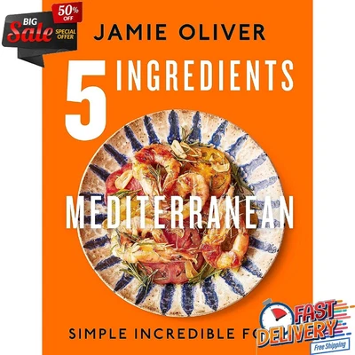 $36.31 • Buy 5 Ingredients Mediterranean By Jamie Oliver 5 Ingredients Brand New *AU STOCK!!
