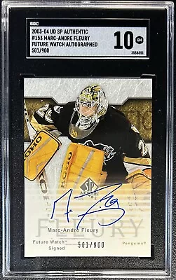 Marc-andre Fleury Sgc 10 2003 Sp Authentic #153 Future Watch Rookie Auto /900 • $899.99