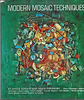 Modern Mosaic Techniques By Janice Lovoos & Felice Paramore (Hardcover) • $16