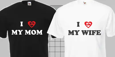 I Love My T.shirt Mom Girlfriend Son Husband Dad -Adults Children's Upto 5XL • £6