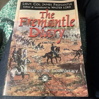 The Fremantle Diary: A Journal Of The Confederacy By James Fremantle: Preowned • $20