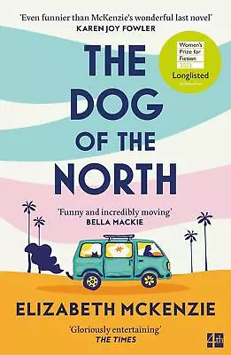 Elizabeth Mckenzie / The Dog Of The North /  9780008561451 • £10.30