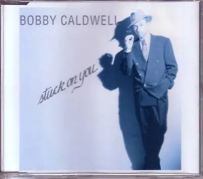 BOBBY CALDWELL Stuck On You W/ 2 RARE TRX CD Single 92 • $24.99