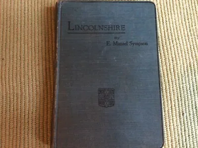 Lincolnshire - By E Mansel Sympson - 1914 Edition • £25
