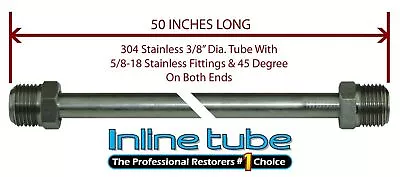 3/8 Fuel Line 50 Inch Stainless Steel 5/8-18 Tube Nuts 45 Degree Double Flare • $28