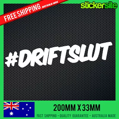 $12.95 • Buy #DRIFTSLUT Sticker Decal - FUNNY DRIFT JDM 4WD JOKE Sticker S13 S15 ILLEST PRANK