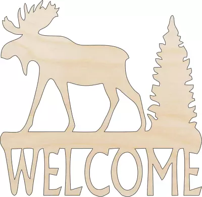 Moose Welcome Sign - Laser Cut Out Unfinished Wood Craft Shape MUS28 • $36.30