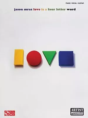 Jason Mraz - Love Is A Four Letter Word (Piano Vocal Guitar) Book Book The • $9.23