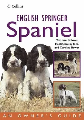 English Springer Spaniel (Collins Dog Owner's Guide) (Collins Dog Owner's Guid • £2.11