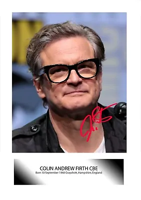 Colin Firth (1) A4 Signed Mounted Photograph Picture Poster. Choice Of Frame. • £22.24