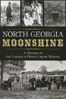 North Georgia Moonshine Georgia American Palate Paperback • $14.29