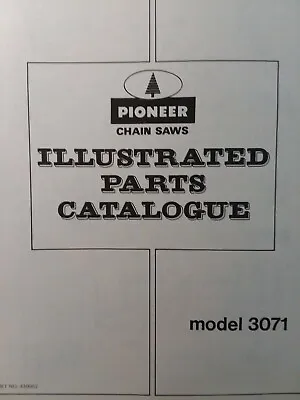 Pioneer OMC Chainsaw Gasoline Chain Saw 3071 Tillotson Carb Parts Catalog Manual • $65.07