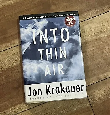 “Into Thin Air” Personal Account Of Mt. Everest Disaster ~ By Jon Krakauer-1997 • $4