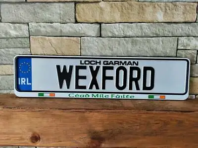 Vanity Ireland License Plate County WEXFORD Metal Embossed New Condition  • $29.99