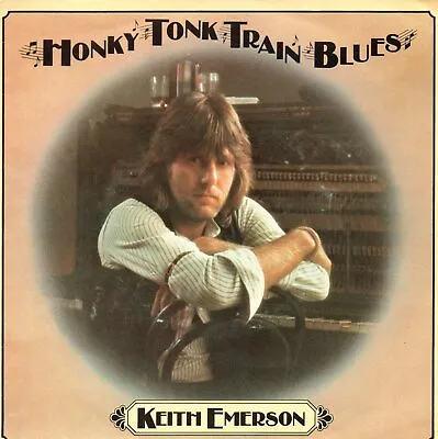 KEITH EMERSON - Honky Tonk Train Blues - 7  Vinyl Single *P/S* *K 13513* • £3.99