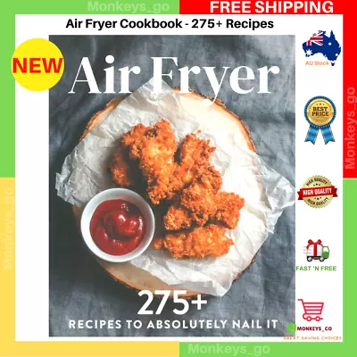 Air Fryer Recipe Book 275+ Winning Recipes Plus Tips - Paperback Book | NEW AU • $15.95