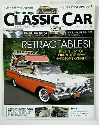 Classic Car Magazine #126 March 2015 Retractables – Fords Hide-away Skyliner • $5.50