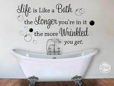 £15.99 • Buy Bathroom Wall Sticker Quote Life Is Like A Bath Wrinkled Wall Art Decor Decal