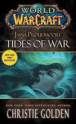 World Of Warcraft: Jaina Proudmoore: Tides Of War: Mists Of Pandaria Series Book • $30.73