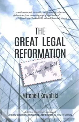 Great Legal Reformation : Notes From The Field Paperback By Kowalski Mitche... • $16.73