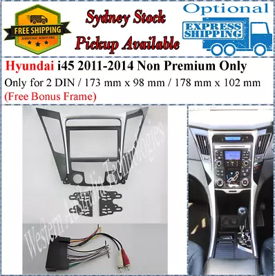 Harness + Fascia Facia Fits Hyundai I45 I-45 2010-2014 Two 2 DIN Non Premium • $130