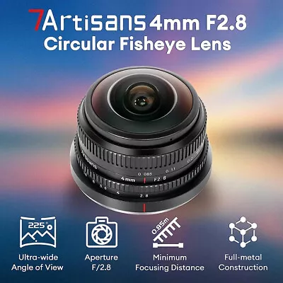 7artisans 4mm F2.8 CIRCULAR Fisheye Manual Prime Lens For Canon Fuji M4/3 Sony  • $116.10