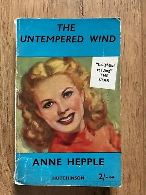 £74.99 • Buy THE UNTEMPERED WIND By ANNE HEPPLE - P/B - HUTCHINSON - £3.25 UK POST