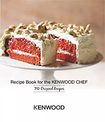 Recipe Book For The Kenwood Chef • £12.62