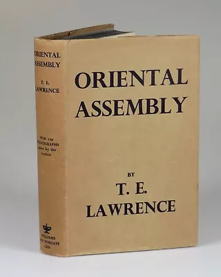 T. E. Lawrence - Oriental Assembly 1939 Second Printing In Dust Jacket • $190