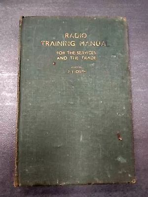 Radio Training Manual For The Services And Trade - F.J. Camm - 1942 Vintage Book • £4