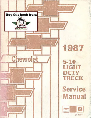 1987 Chevrolet S Series S-10 Pickup Blazer Repair Service Shop Manual • $29.95