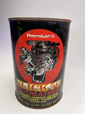 Rare Vintage PetroLon’s SLICK 50 Pretreatment -Metal Oil Can 1 Quart -Sealed • $56.88