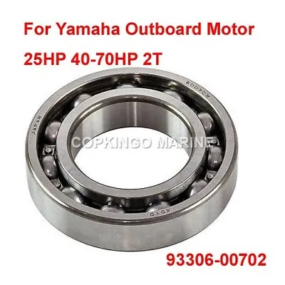 Ball Bearing 93306-00702 For Yamaha Outboard Motor 25HP 40-70HP 2T 933060070200 • $18.99