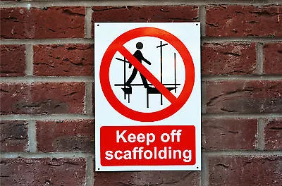 £2.99 • Buy KEEP OFF SCAFFOLDING A4 Plastic Sign Or Sticker Prohibition Safety Building Fall